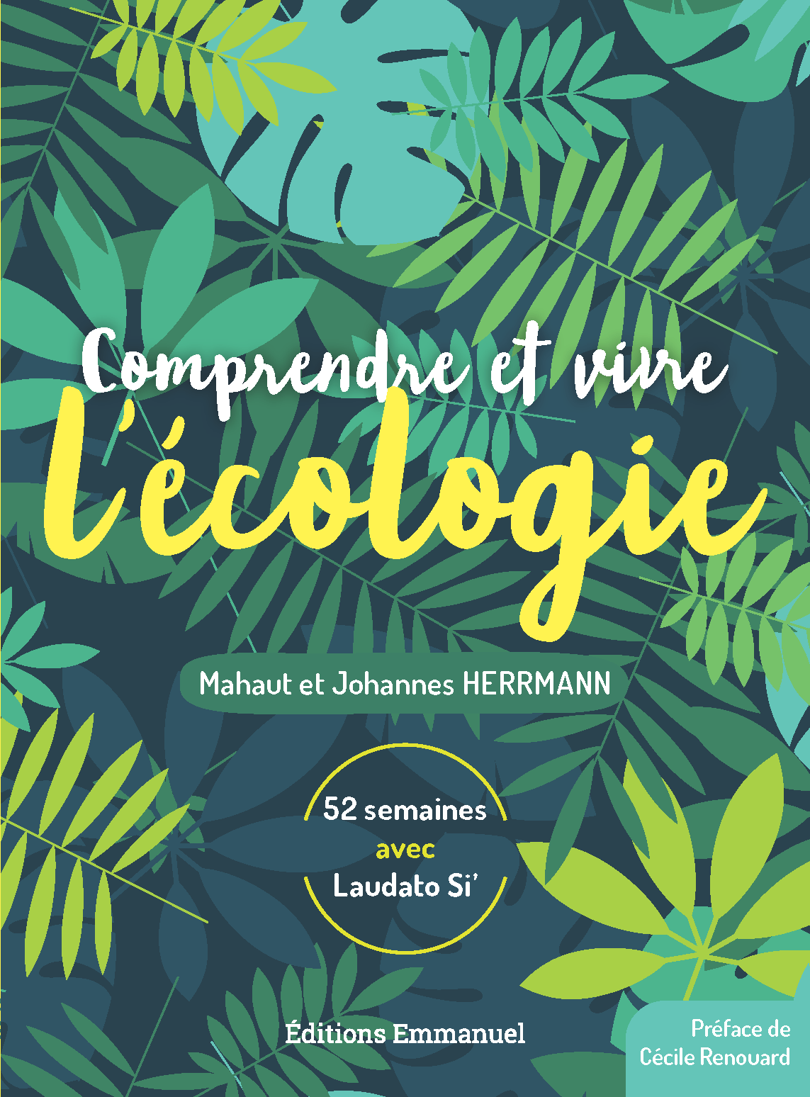 Comprendre Et Vivre L Ecologie Editions De L Emmanuel