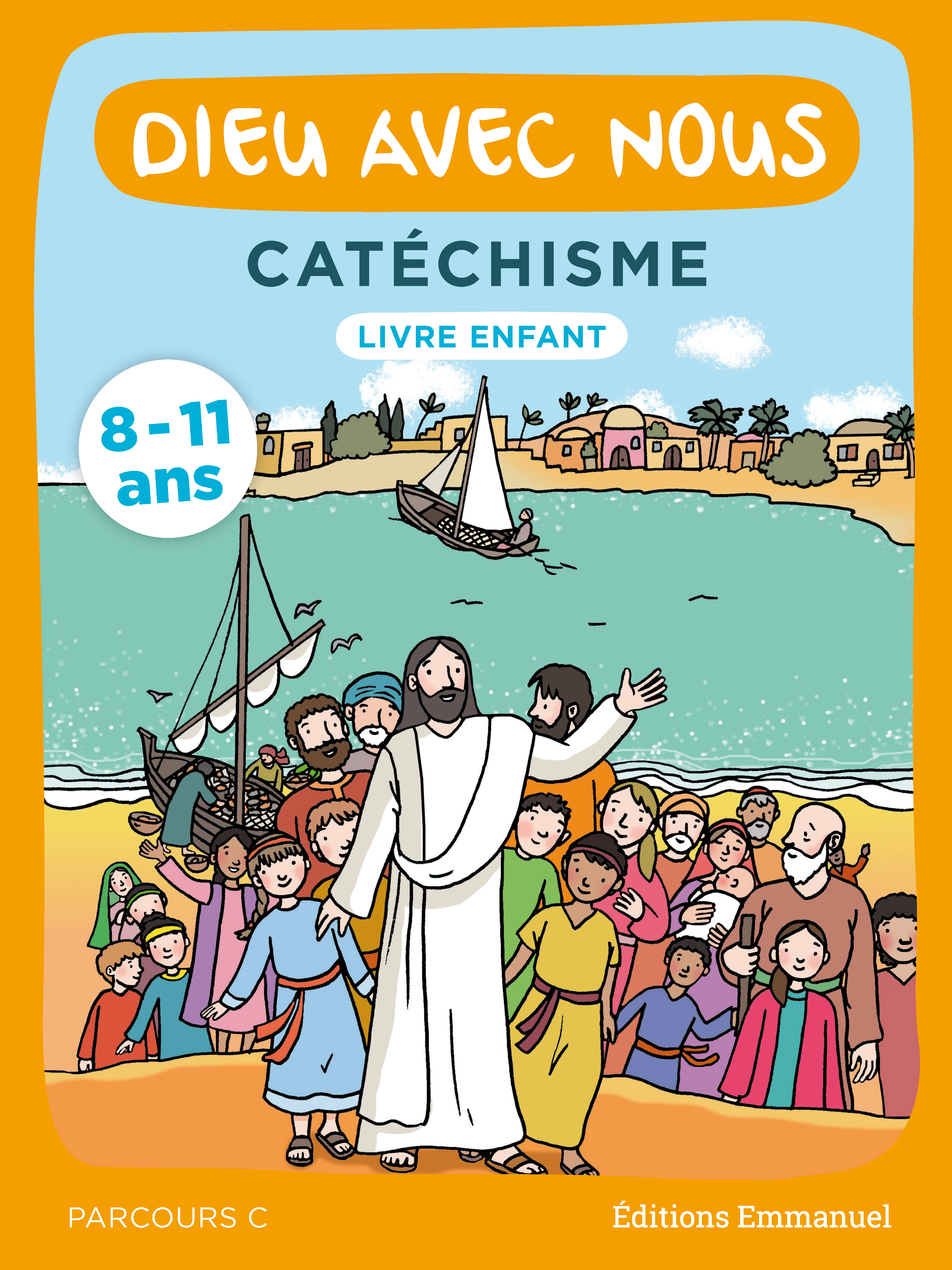 Cahier De Catéchisme Dieu avec nous - Parcours C - Livre enfant | Éditions Emmanuel