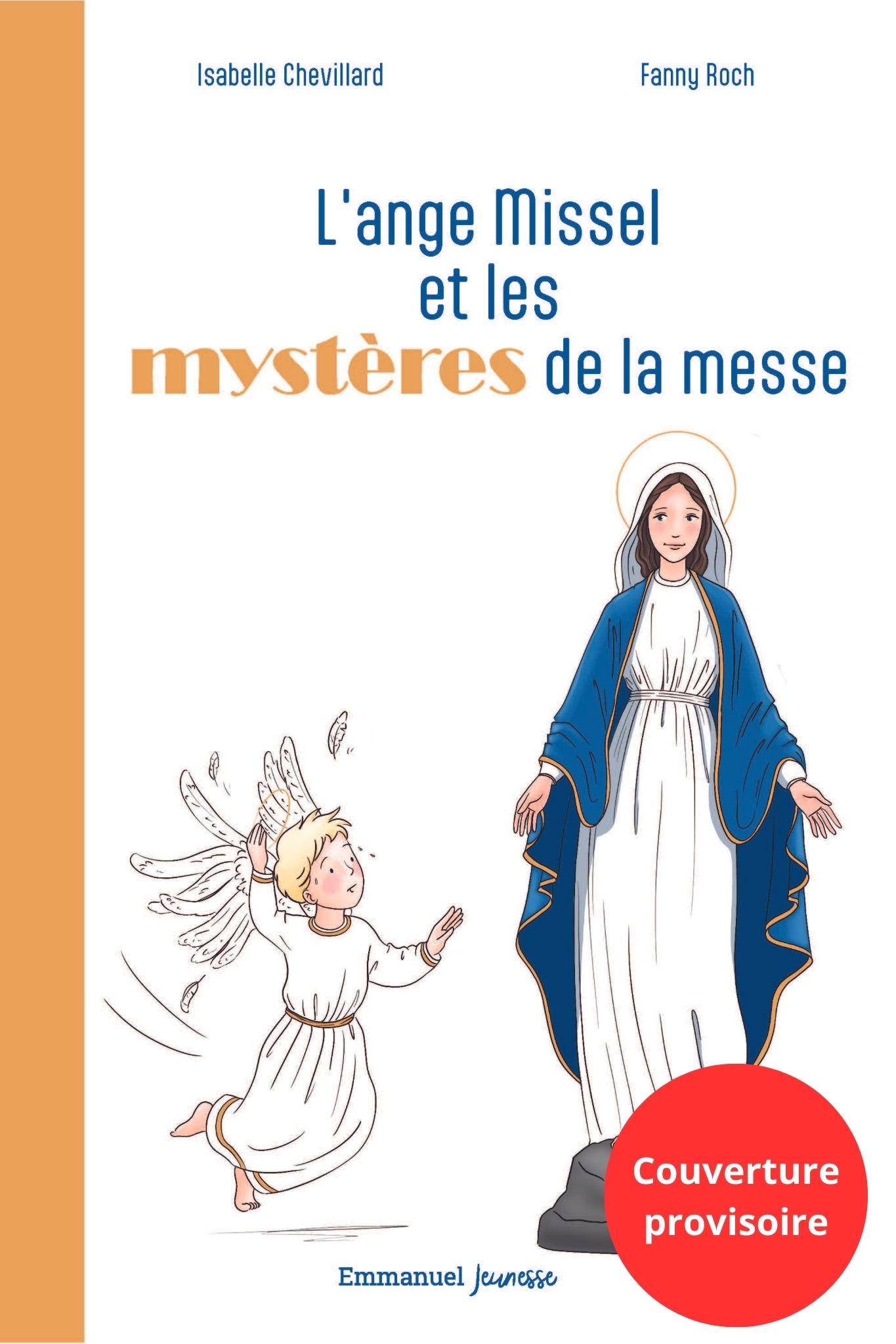 L'ange Missel et les mystères de la messe